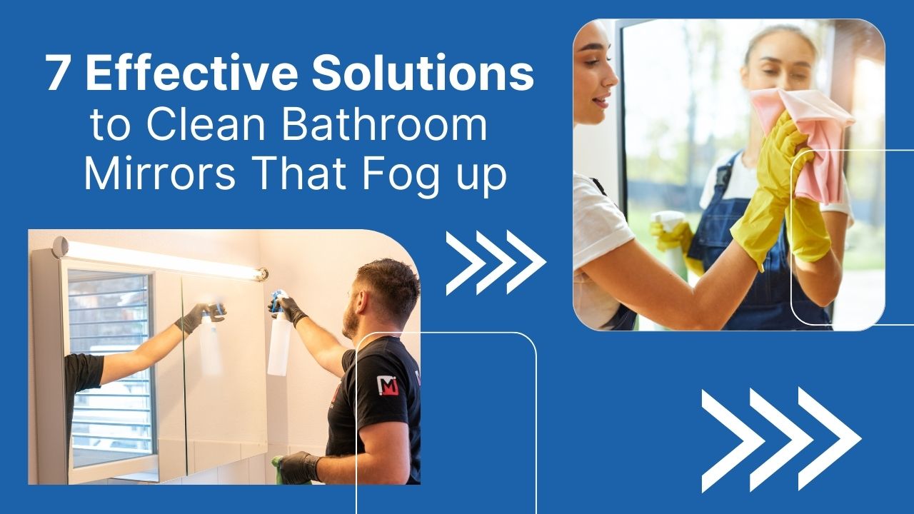 7-Effective-Solutions-to-Clean-Bathroom-Mirrors-That-Fog-up