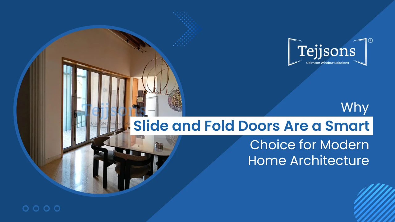 Why Slide and Fold Doors Are a Smart Choice for Modern Home Architecture